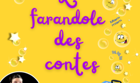 Noémie SANSON - La Farandoles des contes (pour les enfants de 3 à 6 ans)