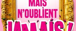 Elles pardonnent mais n'oublient jamais !