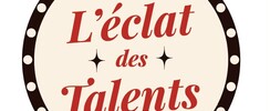 L’Éclat des Talents - L’Éclat des Talents- cabaret amateur
